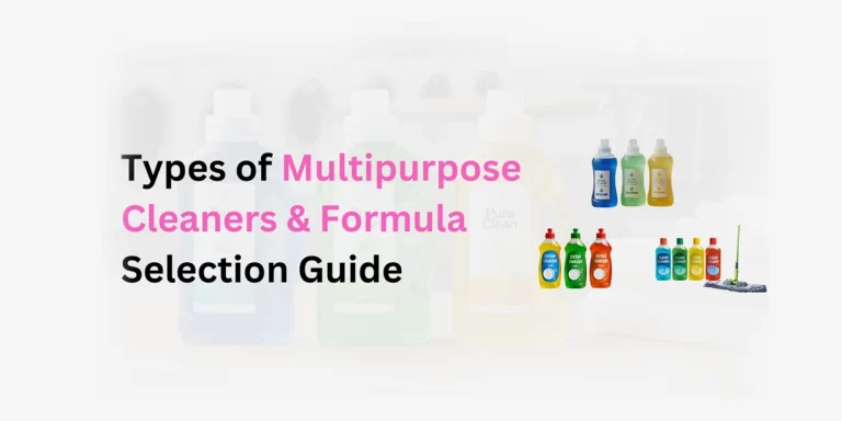 Types of Multipurpose Cleaners: How to Select the Best Formula for Your Market