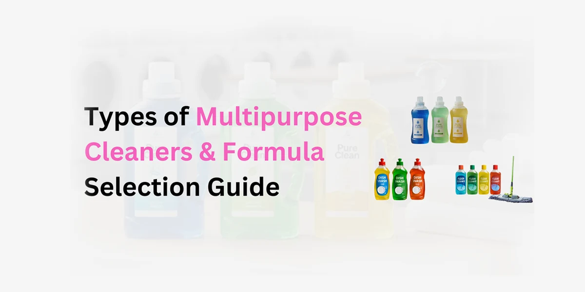 Multipurpose cleaners and formula selection